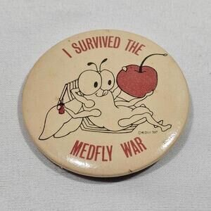 Vintage Survived The Medfly War 1980 Mediterranean Fruit Fly Infestation Button